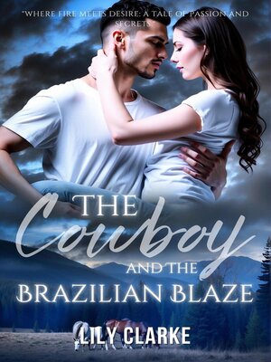cover image of The Cowboy and the Brazilian Blaze